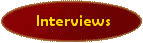 Interviews